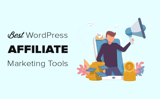 Meilleurs outils et plugins de marketing d'affiliation pour WordPress