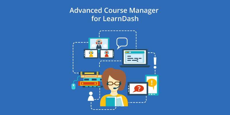 Gestionnaire de cours avancé pour LearnDash