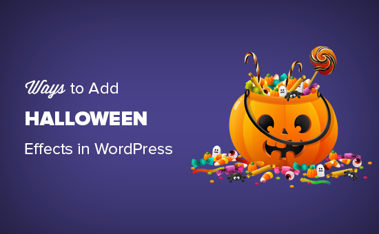 Façons d'apporter des effets d'Halloween à votre site WordPress