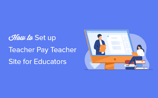 Comment configurer un site comme les enseignants paient les enseignants