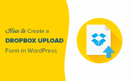 Créer un formulaire de téléchargement WordPress Dropbox