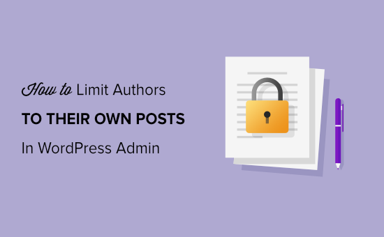 Comment limiter les auteurs a leurs propres publications dans WordPress