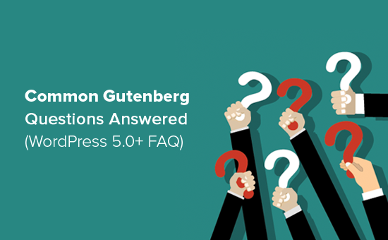 Réponses aux questions courantes sur Gutenberg