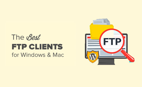 Meilleurs clients FTP pour les utilisateurs de WordPress Mac et Windows