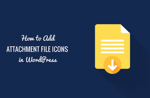 Ajout d'icônes de type de fichier pour les pièces jointes dans WordPress