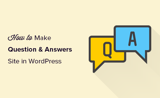 Créer un site de questions et réponses dans WordPress