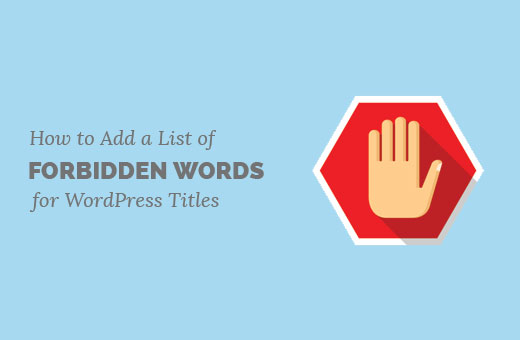 Liste de mots interdits pour les titres de publication WordPress