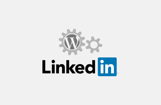 Publiez automatiquement les articles WordPress sur LinkedIn