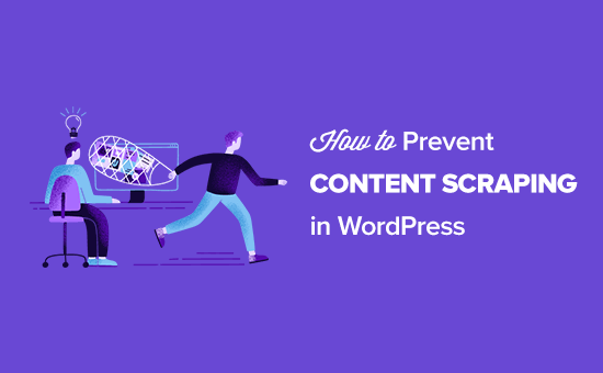 Comment empêcher le grattage de contenu dans WordPress
