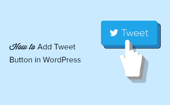 Comment ajouter un bouton de partage et de retweet sur Twitter dans WordPress