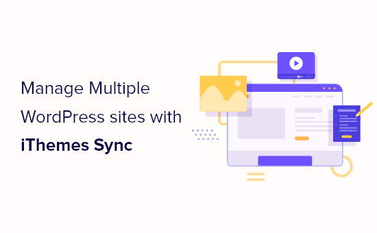 Comment gerer plusieurs sites WordPress avec iThemes Sync