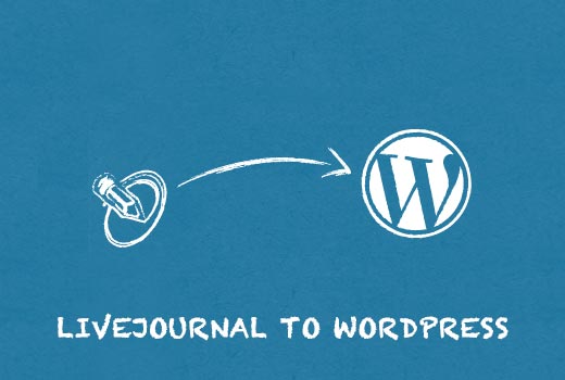 Déplacer un journal de LiveJournal vers WordPress