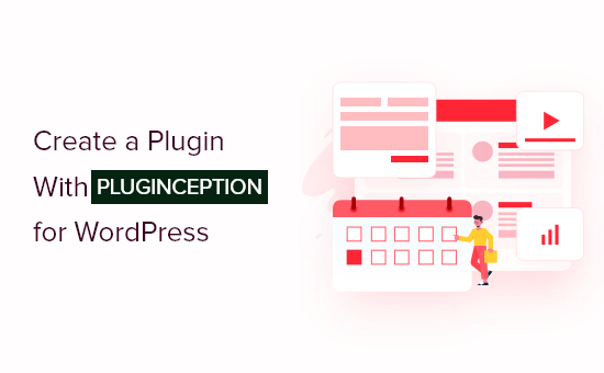 Comment créer un plugin WordPress en utilisant un plugin (rapide et facile)
