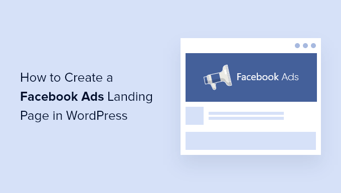 Comment creer une page de destination Facebook Ads dans WordPress