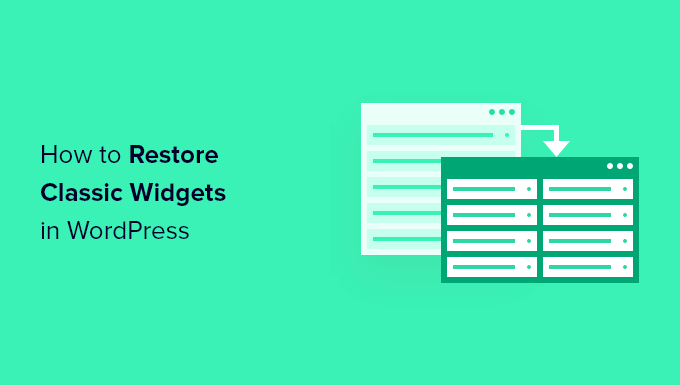 Comment restaurer les widgets classiques (désactiver les blocs de widgets) dans WordPress