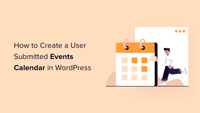 Créer un calendrier d'événements soumis par l'utilisateur dans WordPress