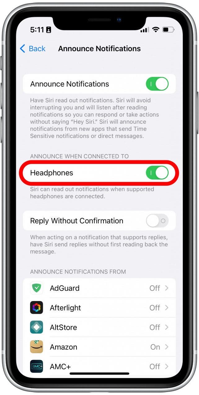 Si vous souhaitez que Siri annonce toujours des notifications, mais pas lorsque vos AirPods sont connectés, appuyez sur la bascule à côté de Casque.
