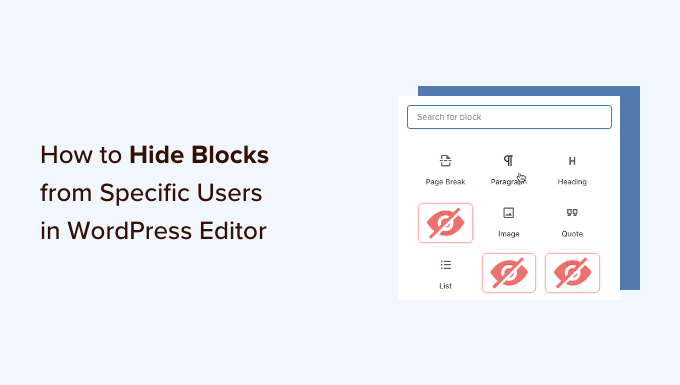 Comment masquer les blocs d'utilisateurs spécifiques dans l'éditeur WordPress