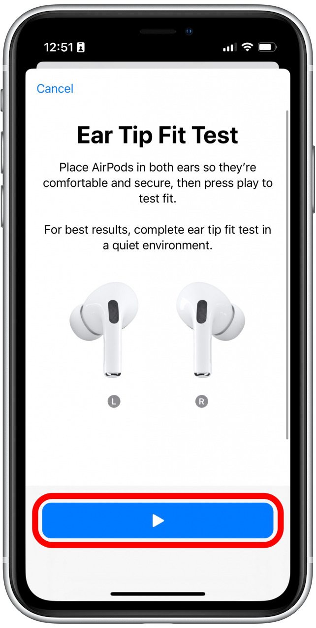 Une fois vos AirPod insérés, appuyez sur l'icône de lecture pour émettre un son de test qui aidera votre iPhone à déterminer la bonne taille d'embout auriculaire pour vous.