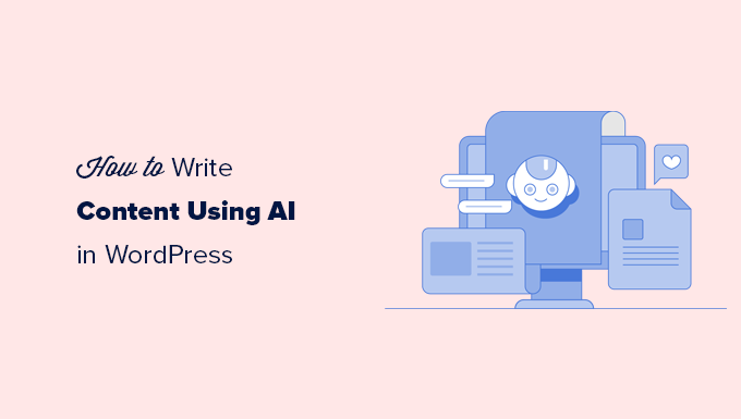 Comment écrire du contenu à l'aide de l'IA dans WordPress