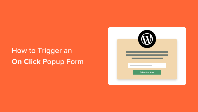 Comment ouvrir un formulaire contextuel WordPress en cliquant sur un lien ou une image