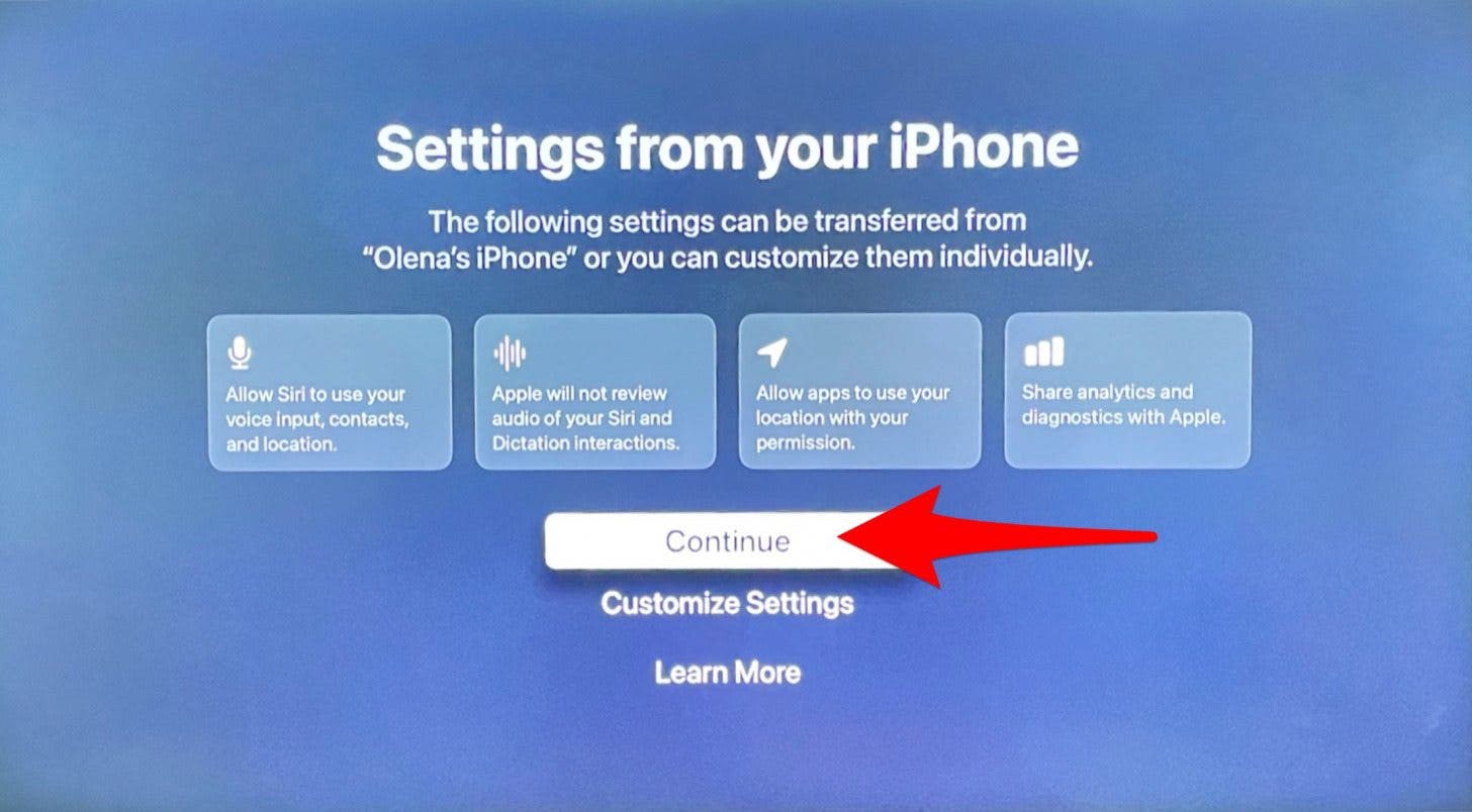 Sélectionnez Continuer si vous souhaitez que votre Apple TV copie les paramètres de votre iPhone. 