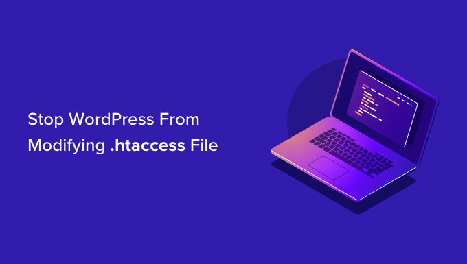 Comment empêcher WordPress d'écraser le fichier .htaccess