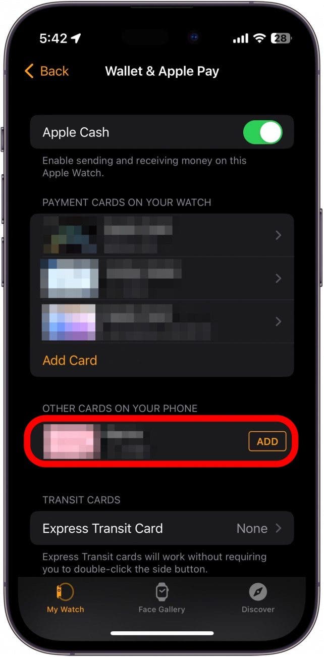 S'il y a des cartes sur votre iPhone que vous souhaitez utiliser sur votre Apple Watch, appuyez sur Ajouter à droite de la carte.