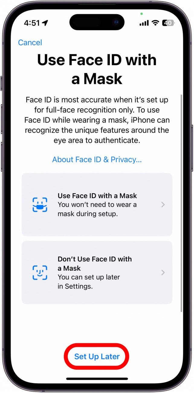Ensuite, vous aurez la possibilité de configurer Utiliser Face ID avec un masque.  Si vous ne souhaitez pas activer cette fonctionnalité, vous pouvez appuyer sur Configurer plus tard.