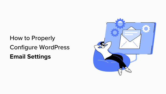 Configurez correctement vos paramètres de messagerie WordPress