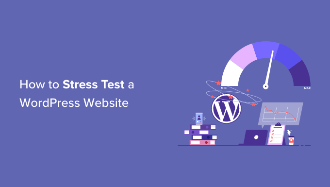 Comment tester sous contrainte un site Web WordPress